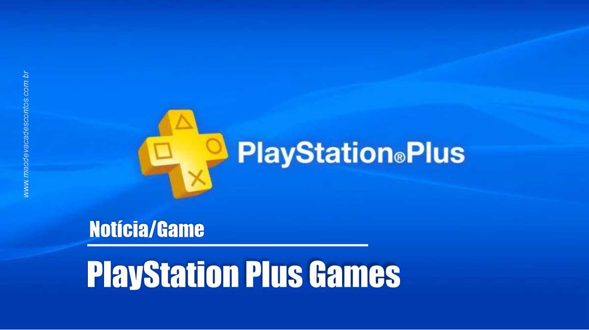 PlayStation Plus: jogos grátis de julho são confirmados pela Sony 