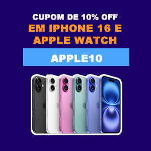 Cupom iPhone 16 e Apple Watch