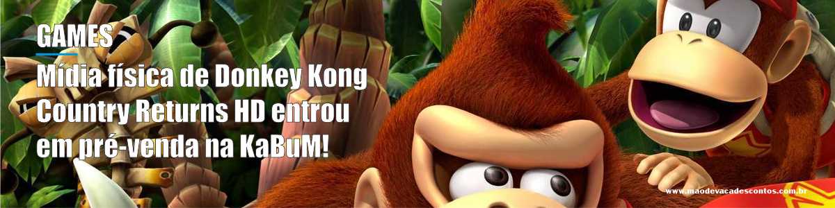 Mídia física de Donkey Kong Country Returns HD entrou em pré-venda na KaBuM!