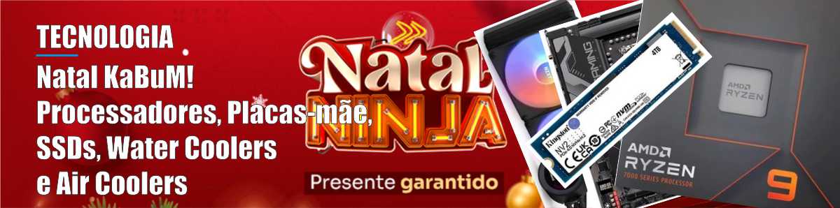 Natal KaBuM! - Processadores, Placas-mãe, SSDs, Water Coolers e Air Coolers